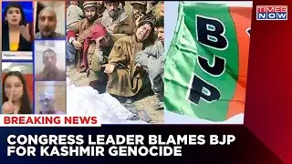 Congress Leader Blames BJP For '2003 Kashmir Hindu Genocide', Calls It 'Al-Qaeda Like Killing'