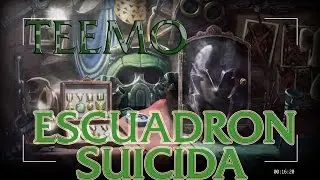 TEEMO ESCUADRON SUICIDA URF
