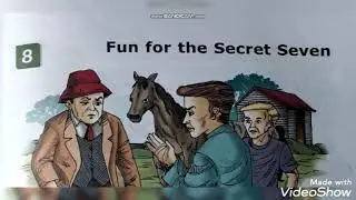 Fun for the secret seven class 7 chapter 8