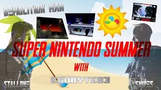 SUPER NINTENDO SUMMER - Demolition Man - First Part