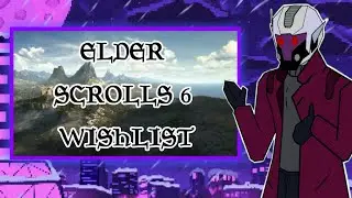 Список желаний Elder Scrolls 6