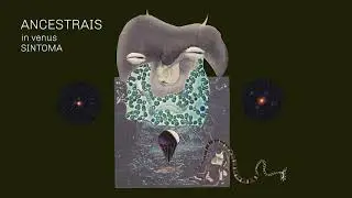 In Venus | Sintoma: Ancestrais