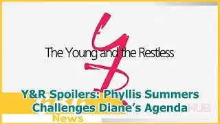 Y&R Spoilers: Phyllis Summers Challenges Diane&rsquo;s Agenda