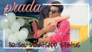 PRADA ❣️ | whatsapp status | 30 sec video for whats app status👫 | love song😍|1205❣️