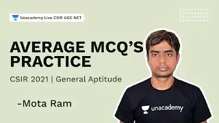 Average Mcq&rsquo;s Practice| CSIR 2021| General Aptitude | Mota Ram| Unacademy Live