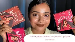 *New Launch * Mars Queens of Mattes | Liquid Lipsticks Swatches