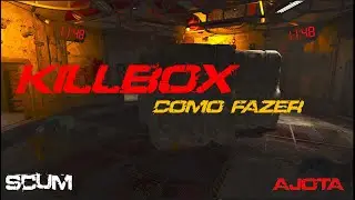 SCUM 0.95 - KILLBOX - CONHE&Ccedil;A E SAIBA COMO FAZER