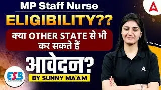 MP NHM Staff Nurse Eligibility | Can Candidates from Other States Apply? | By Sunny Ma'am