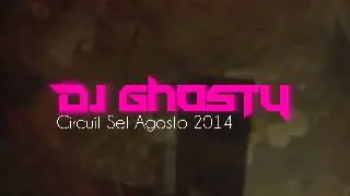 Dj Ghosty - Set Circuit Agosto 2014