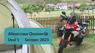Deel 1 - Alleen op de Ducati Multistrada naar Oostenrijk. (with Dutch and English Subtitles)