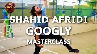 Shahid Afridi - Googly Bowling Masterclass