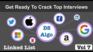 #7 DS & Algo | Linked List - Advantages, Traverse, Insert, Reversal, Finding Loop