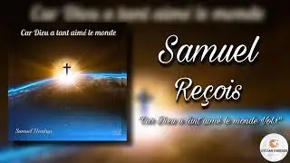 Samuel || Reçois || Cantique Album 2020 