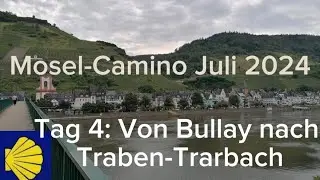 Mosel-Camino Tag 4 - Von Bullay nach Traben- Trarbach! Pilgern auf dem Jakobsweg 