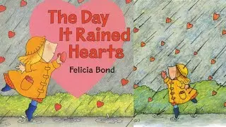 The Day It Rained Hearts | Valentine's Day Story | Kids Storytime | Fun & Imaginative | Family Time