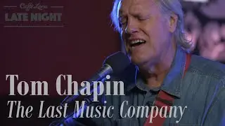 Tom Chapin - The Last Music Company [Caff&egrave; Lena Late Night Sessions]