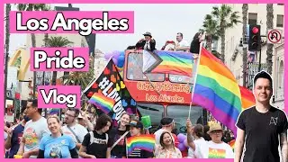 Los Angeles Gay Pride Vlog
