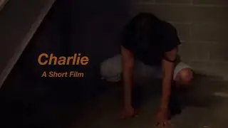 Charlie - A Short Film