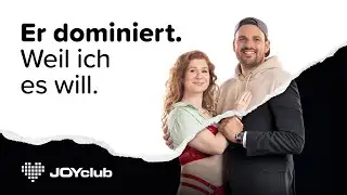 Unsere Geschichte: Dominanz & Vertrauen I JOY-Erfahrung