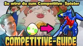 Pok&eacute;mon Competitive Guide- Vom Anf&auml;nger zum Profi !