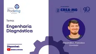 Podcast - ASSEA PODENG -  Engenharia Diagn&oacute;stica