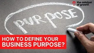 What is a Business Purpose?