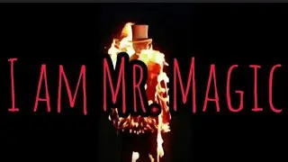 I Am Mr. Magic Lyric Video