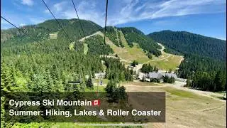 Cypress Mountain in Summer &mdash; hike up, lake swim, sweeping views & ride the rails down. Vancouver🇨🇦