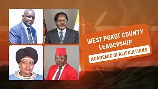 West Pokot County Leaders 2025 | Governor, Senator, Woman Rep, MPs & Their Academic Backgrounds
