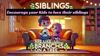 Story of Brother and Sister | Love your siblings | Moral lesson stories for kids | Educational story