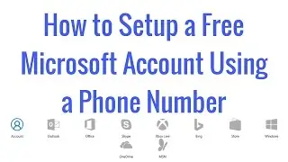How to Setup a Free Microsoft Account Using a Phone Number