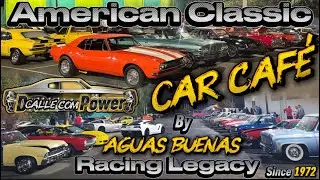 American Classic Car Caf&eacute;❌By Aguas Buenas Racing Legacy since 1972🇵🇷10-Enero-2026(Edici&oacute;n-3)