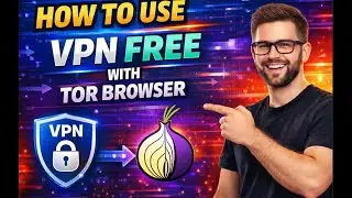 វិធីប្រើ​VPN FreeជាមួយTor Browser | How to Get Free VPN with Tor Browser | EPS28
