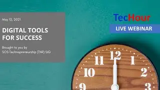TecHour May Session: Digital Tools for Success