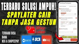 TERBARU SOLUSI AMPUH! CARA MENCAIRKAN SHOPEE PAYLATER MENJADI SALDO SHOPEEPAY TANPA JASA GESTUN