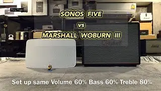 SONOS FIVE vs Marshall Woburn 3