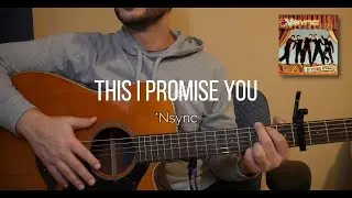 This I Promise You &ndash; NSYNC | Intermediate Acoustic Guitar Tutorial