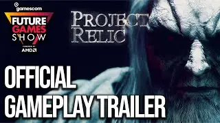 Project Relic Gameplay Trailer - Future Games Show GamesCom 2021