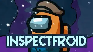 l'inspectfroid | Schnabby, Opcrotte, Farod | Among Us