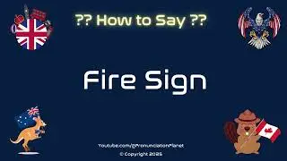 🔥♈ How to Pronounce Fire Sign? (CORRECTLY) | Pronunciation Planet