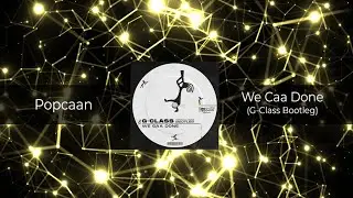 Popcaan - We Caa Done [G-Class DnB Bootleg] 𝗙𝗥𝗘𝗘 𝗗𝗢𝗪𝗡𝗟𝗢𝗔𝗗