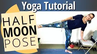 Half Moon Yoga Tutorial | Personalize Your Practice with Props