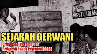 Sejarah Gerwani sebagai organisasi perempuan progresif pasca peristiwa G30S