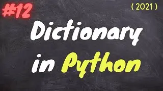 Dictionary in python | Python series #12 | 2021