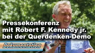 Pressekonferenz Querdenken 711 mit Robert F. Kennedy junior (Dokumentation)
