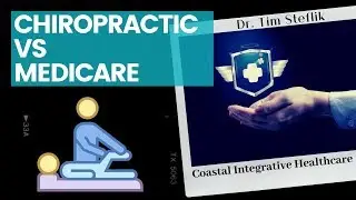 CHIROPRACTIC CARE AND MEDICARE