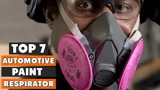 Stay Safe and Stylish: 7 Top Automotive Paint Respirators