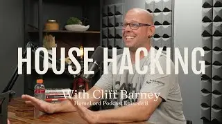House Hacking Story: Cliff Barney Went from a bad house hack to 16 Units