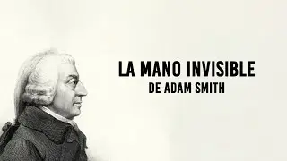 Resumen la Mano Invisible de Adam Smith - Grupo de Procesos