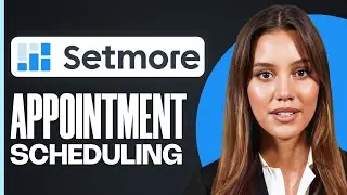 How to Use Setmore Appointment Scheduling (2025) | Complete Tutorial for Beginners